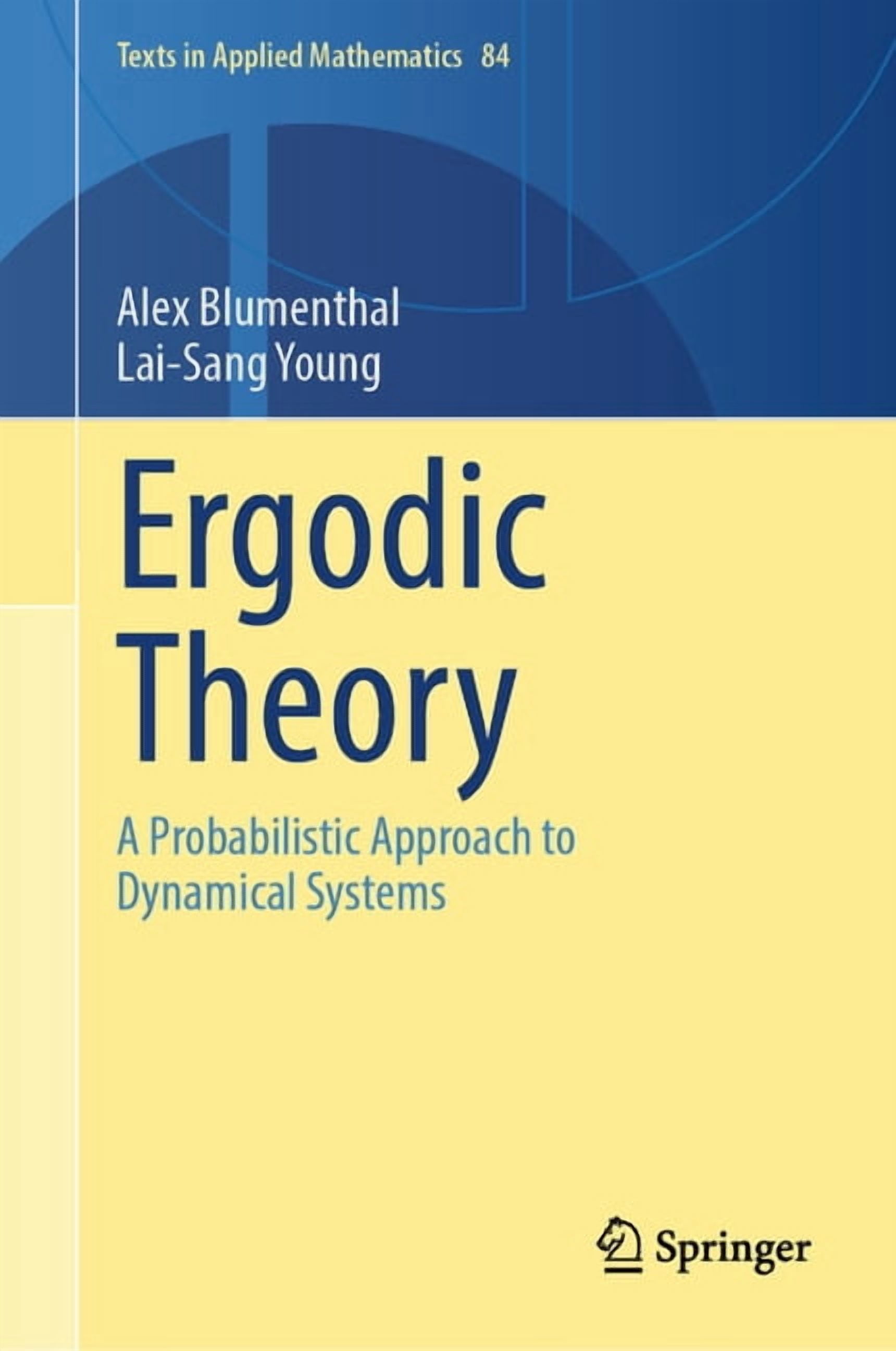 Texts in Applied Mathematics Ergodic Theory: A Probabilistic Approach to Dynamical Systems, Book 84, (Hardcover)