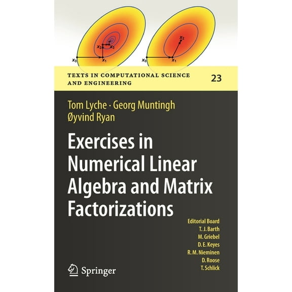 Texts in Computational Science and Engin Exercises in Numerical Linear Algebra and Matrix Factorizations, Book 23, (Hardcover)