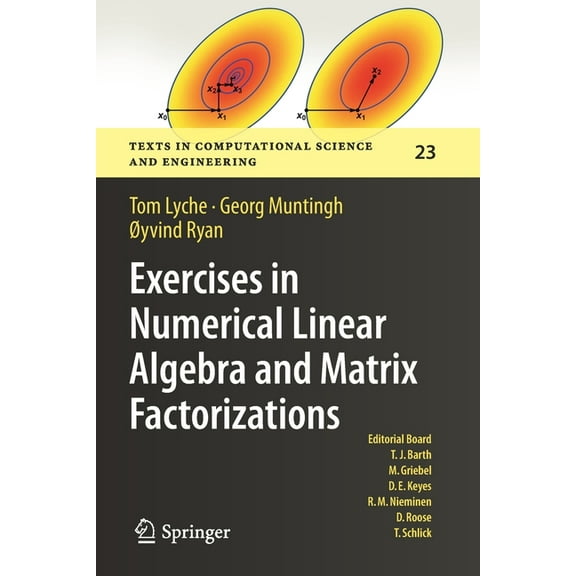 Texts in Computational Science and Engin Exercises in Numerical Linear Algebra and Matrix Factorizations, Book 23, (Paperback)