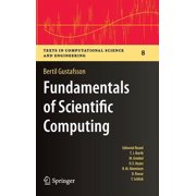 Texts in Computational Science and Engin Fundamentals of Scientific Computing, Book 8, Hardcover