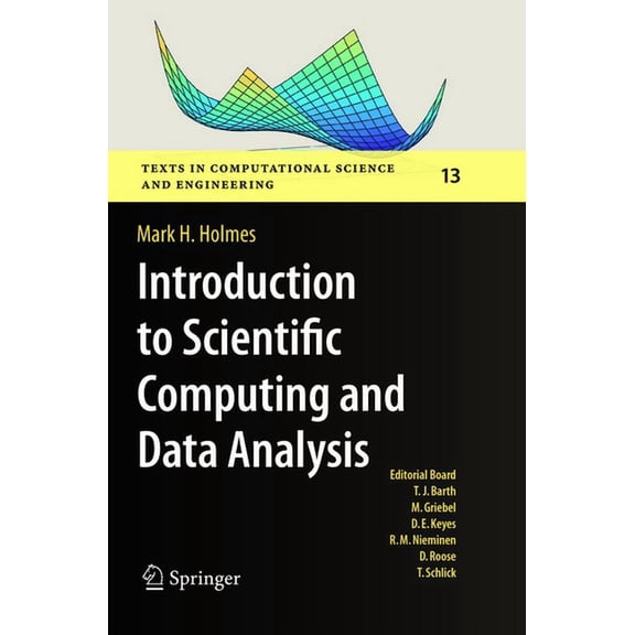 Texts in Computational Science and Engin Introduction to Scientific Computing and Data Analysis, Book 13, (Paperback)