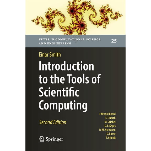 Texts in Computational Science and Engin Introduction to the Tools of Scientific Computing, Book 25, (Paperback)