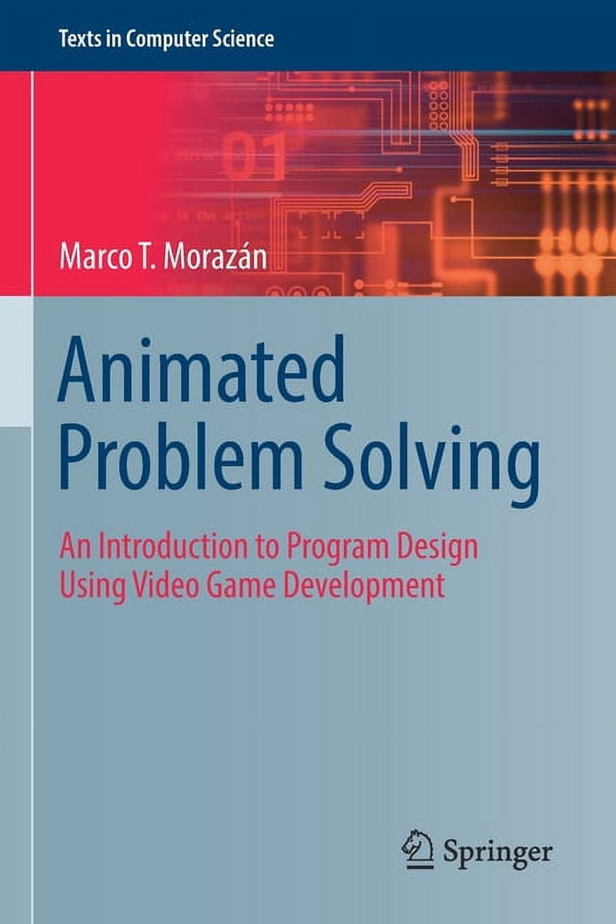 Texts in Computer Science Animated Problem Solving: An Introduction to ...