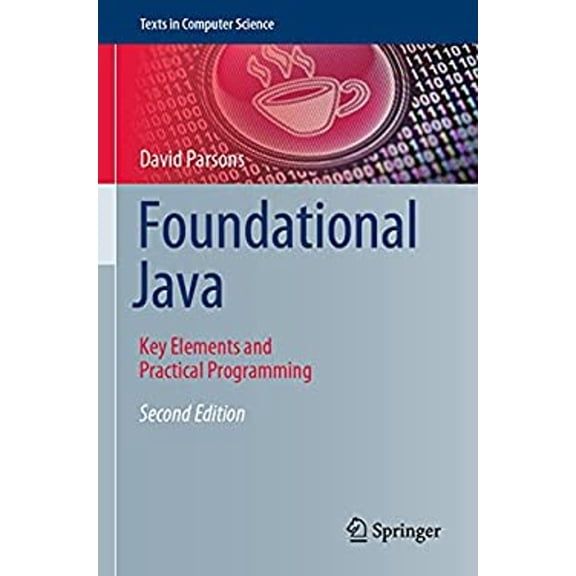 Pre-Owned Texts in Computer Science Foundational Java: Key Elements and Practical Programming, (Paperback)