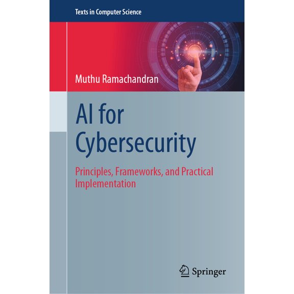 Texts in Computer Science Guide to AI for Cybersecurity: Foundations and Technical Applications, (Hardcover)