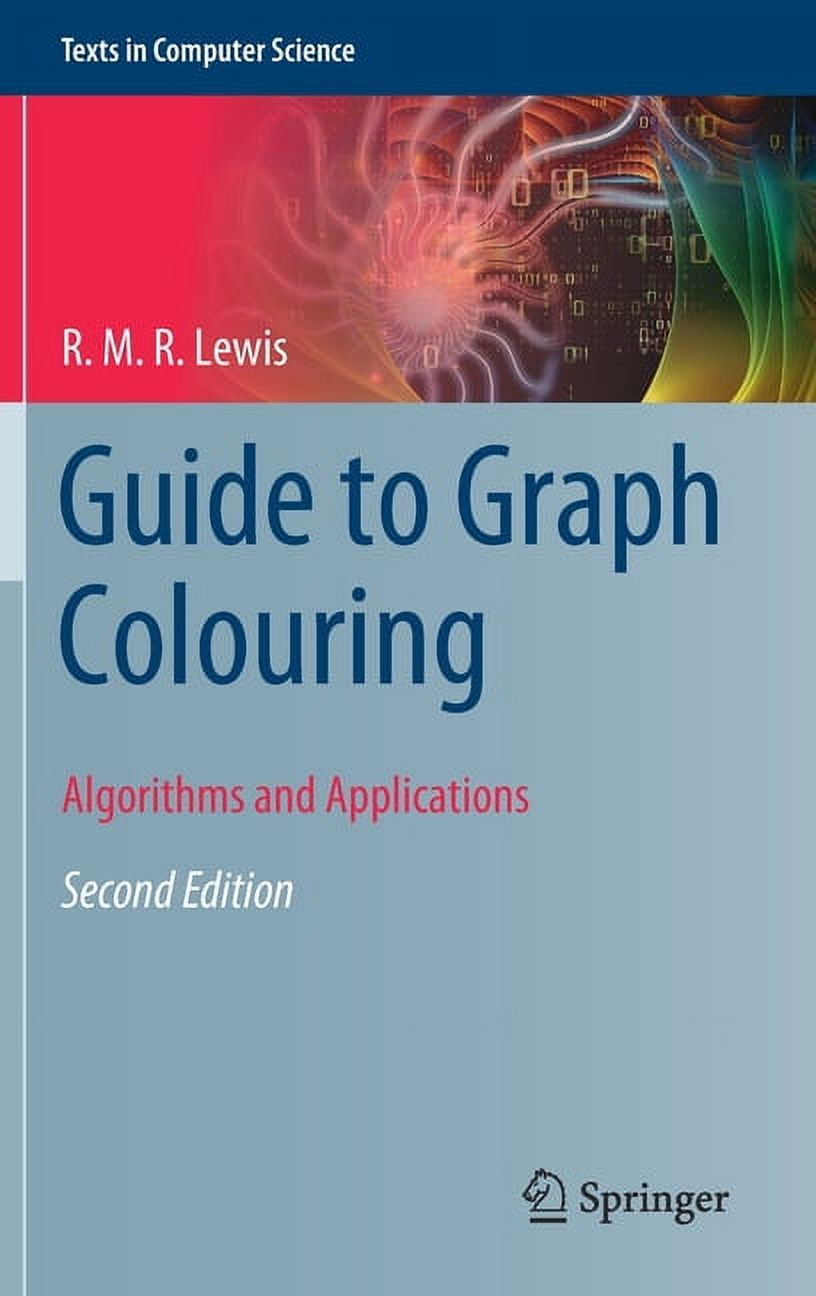 Texts in Computer Science Guide to Graph Colouring: Algorithms and ...