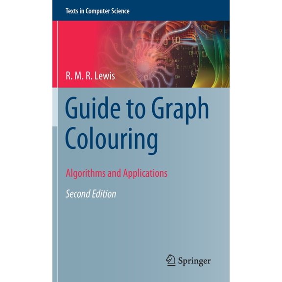 Texts in Computer Science Guide to Graph Colouring: Algorithms and Applications, (Hardcover)
