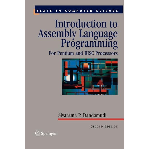 Texts in Computer Science Introduction to Assembly Language Programming: For Pentium and RISC Processors, (Hardcover)