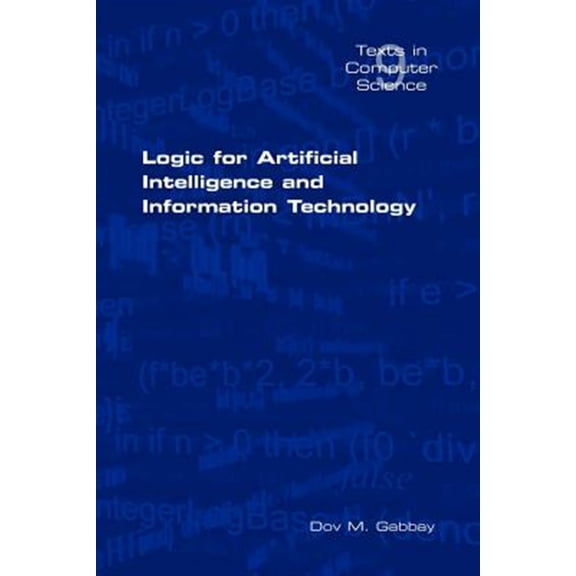 Pre-Owned Texts in Computer Science: Logic for Artificial Intelligence and Information Technology (Paperback)