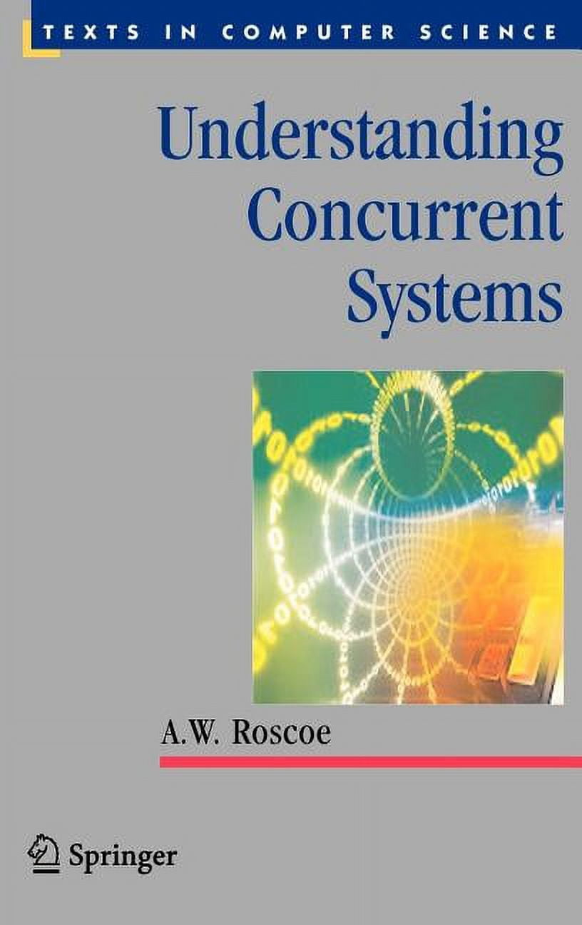 Texts in Computer Science Understanding Concurrent Systems, (Hardcover ...