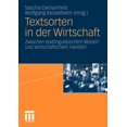 thumbnail image 1 of Textsorten in Der Wirtschaft: Zwischen Textlinguistischem Wissen Und Wirtschaftlichem Handeln, (Paperback), 1 of 1
