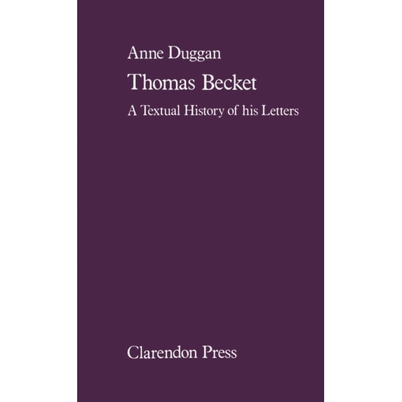 Textual History of His Letters Thomas Beckett: A Textual History of His Letters, (Hardcover)