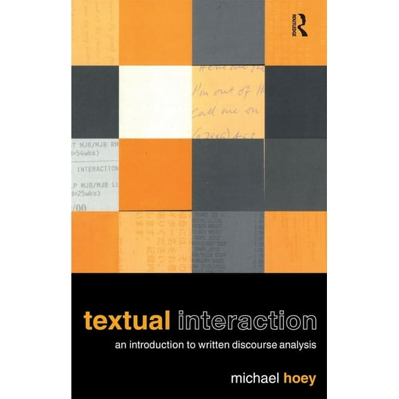 Textual Interaction: An Introduction to Written Discourse Analysis, (Paperback)