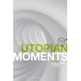 thumbnail image 1 of Textual Moments in the History of Politi Utopian Moments: Reading Utopian Texts, (Hardcover), 1 of 1