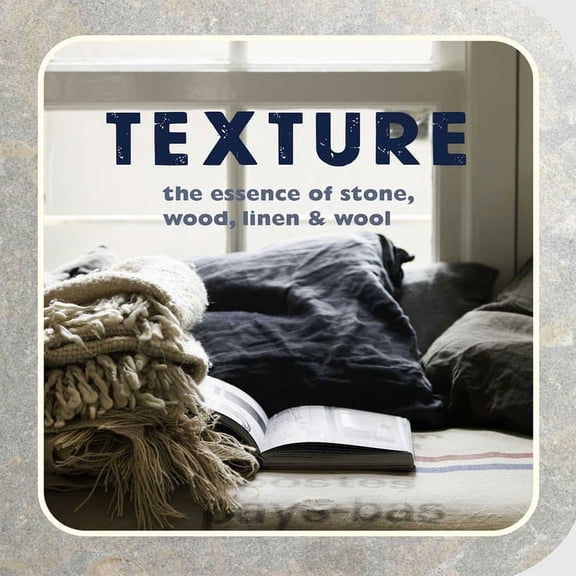 Texture : The essence of stone, wood, linen & wool (Paperback)