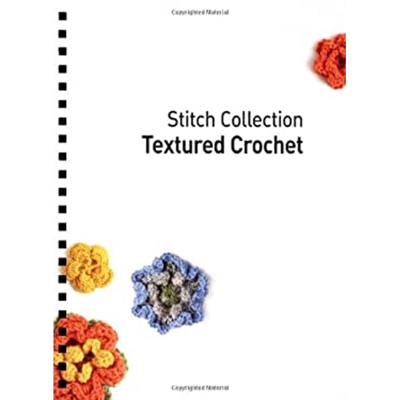 Pre-Owned Textured Crochet: More than 70 Designs with Easy-to-Follow Charts