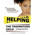 thumbnail image 1 of Tf-CBT Education: Helping The Traumatized Child: A Workbook For Therapists (Helpful Materials To Support Therapists Using TFCBT: Trauma-Focused Cognitive Behavioral Therapy. Comes with FREE digital do, 1 of 1