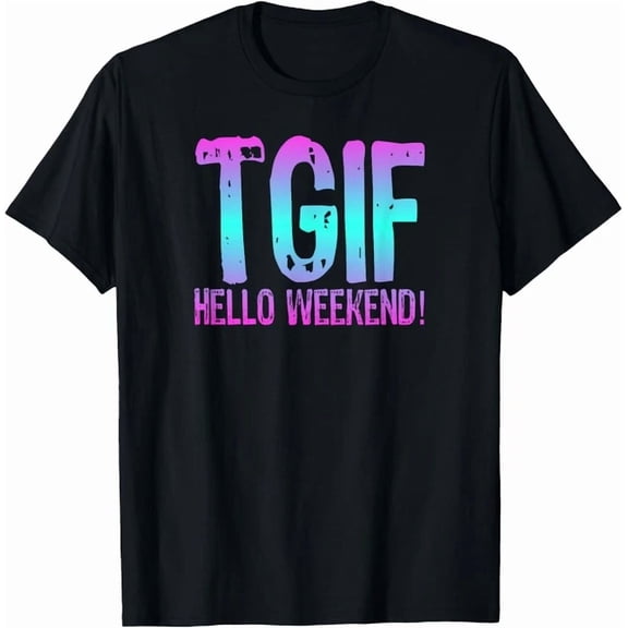 Tgif Hello Weekend Fun Friday Ombre Distressed Word Gift Unisex T-Shirt
