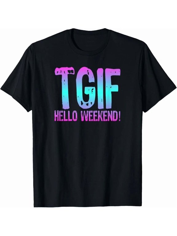 Tgif Hello Weekend Fun Friday Ombre Distressed Word Gift Unisex T-Shirt