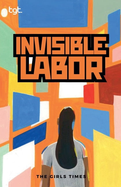 Tgt Invisible Labor, Book 6, (Paperback)