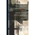 thumbnail image 1 of Théorie Des Déterminants Et Leurs Principales Applications (Hardcover), 1 of 1
