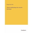 thumbnail image 1 of Th?orie math?matique des courants ?lectriques, 1 of 1
