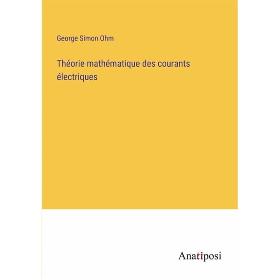 Th?orie math?matique des courants ?lectriques