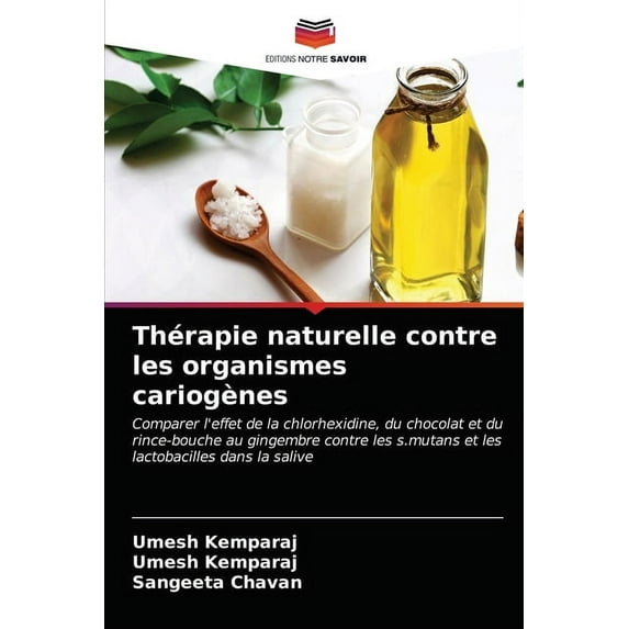 Thérapie naturelle contre les organismes cariogènes (Paperback)