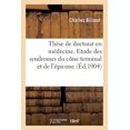 thumbnail image 1 of Thèse de Doctorat En Médecine. Contribution À l'Étude Des Syndromes Du Cône Terminal Et de l'Épicone (Paperback), 1 of 1