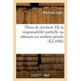 thumbnail image 1 of Thèse de Doctorat. de la Responsabilité Partielle Ou Atténuée En Matière Pénale (Paperback), 1 of 1