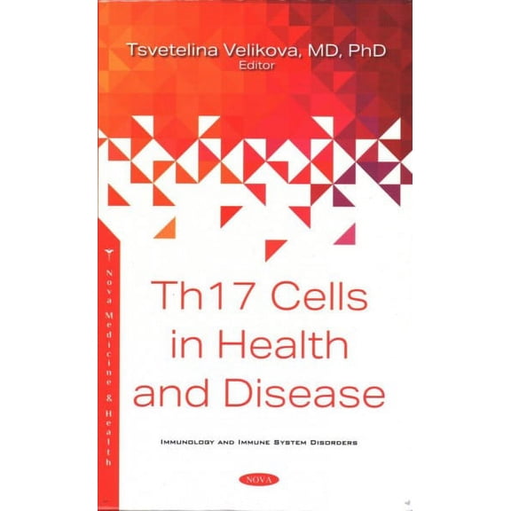 Th17 Cells In Health And Disease