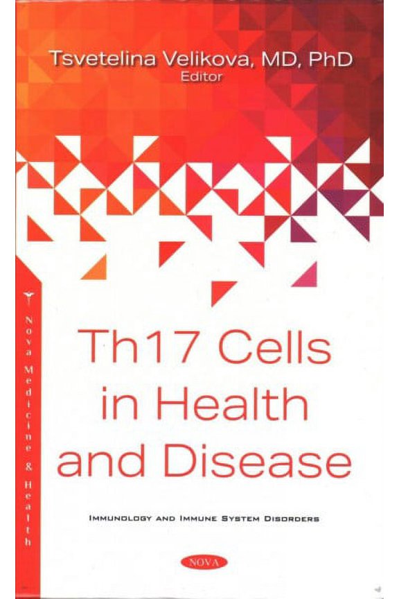 Th17 Cells In Health And Disease