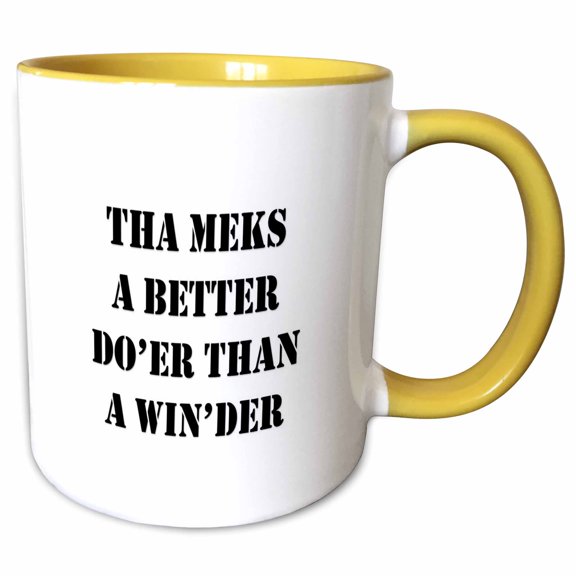 3drose, Tha Meks a Better Do Er Than a Win Der Yorkshire Dialect, 11oz Two-tone Yellow Mug
