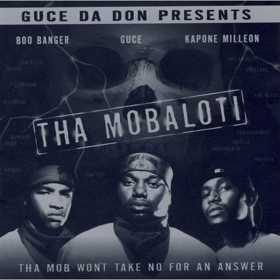 Tha Mobaloti: Guce, Boo Banger, Kapone Milleon, Damu.Additional personnel includes: Rappin' 4-Tay, Mac Mall, B-Legit, Steady Mobbin', Killa Tay, Luni Coleone, San Quinn.