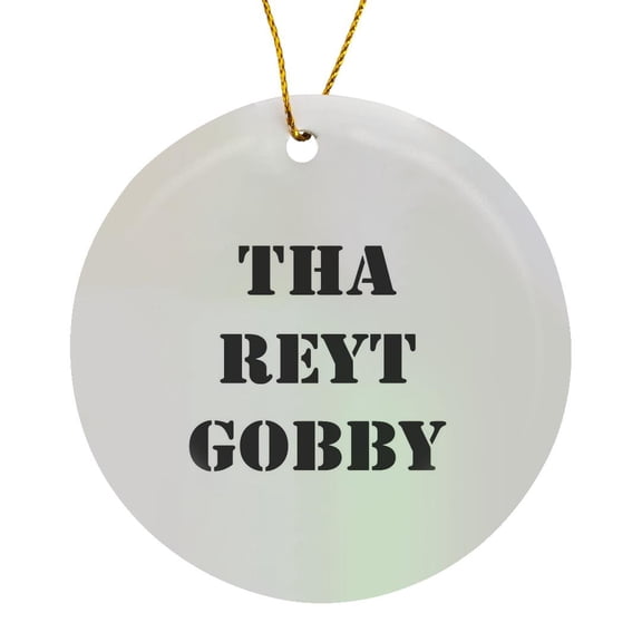 3drose, Tha Reyt Gobby Yorkshire Saying Quote, Circle Porcelain Ornament