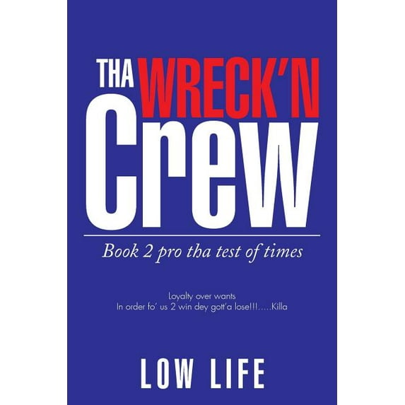 Tha Wreck'n Crew : Pro Tha Test of Times