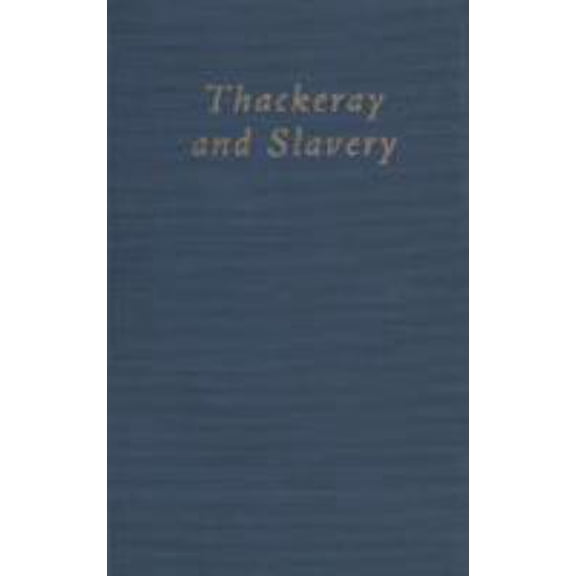 Pre-Owned Thackeray and Slavery 9780821410387 Used