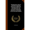 thumbnail image 1 of Thackerayana, Notes & Anecdotes. Depicting Humorous Incidents in His School Life, and Favourite Scenes and Characters in the Books of His Every-Day Reading (Hardcover), 1 of 1