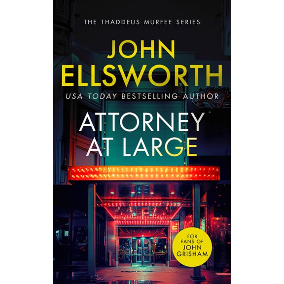 Thaddeus Murfee Legal Thriller Attorney at Large: A Page-Turning Legal Thriller with Twists You Won't See Coming., Book 3, (Paperback)