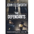 thumbnail image 1 of Thaddeus Murfee Legal Thrillers The Defendants: Thaddeus Murfee Legal Thriller Series Book Two, Book 2, (Paperback), 1 of 1