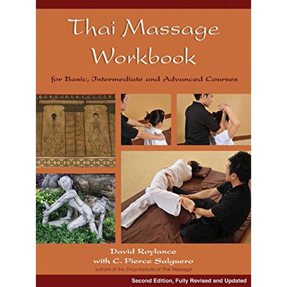 Pre-Owned Thai Massage Workbook: For Basic, Intermediate, and Advanced Courses (Paperback) 1844095649 9781844095643
