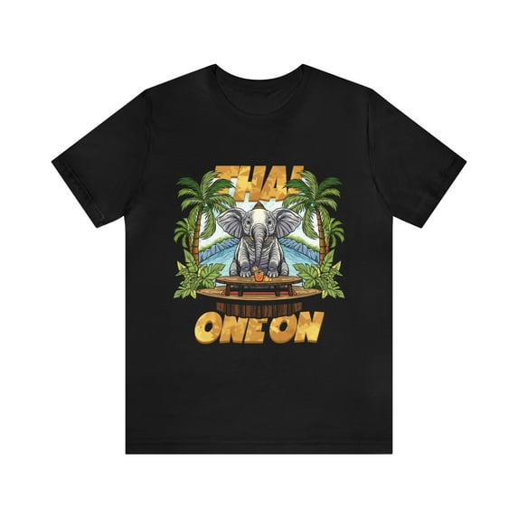 Thai One On - Unisex Jersey Short Sleeve Tee, Vacation Vibes Top