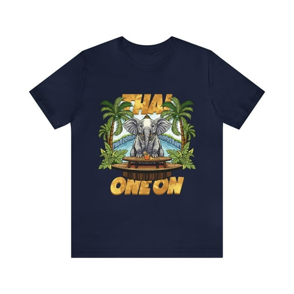 Thai One On - Unisex Jersey Short Sleeve Tee, Vacation Vibes Top