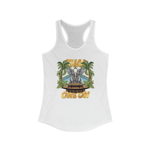 Thai One On Women's Tank Top, Matching Vacation Top, Women's Racerback Tank