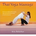 thumbnail image 1 of Pre-Owned Thai Yoga Massage: How to Use Traditional Thai Massage, Yoga, and Breathwork for Healing and Spiritual Harmony (Paperback) 0007132328 9780007132324, 1 of 1