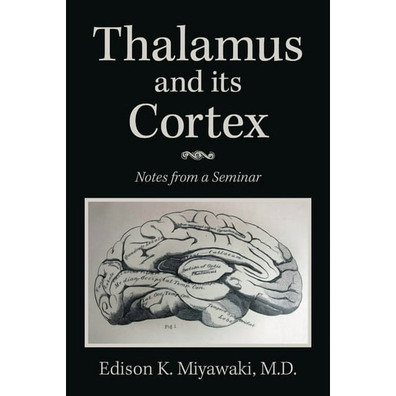 Thalamus And Its Cortex: Notes from a Seminar (Paperback)