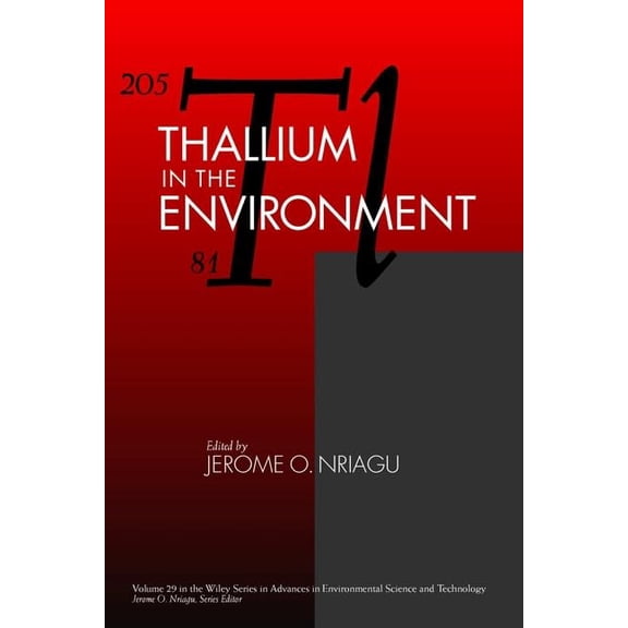 Thallium in the Environment (Hardcover) by Jerome O Nriagu