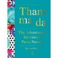thumbnail image 1 of Tham ma da : The Adventurous Interiors of Paola Navone (Hardcover), 1 of 1