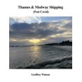 thumbnail image 1 of Thames &amp; Medway Shipping (post covid), (Paperback), 1 of 1