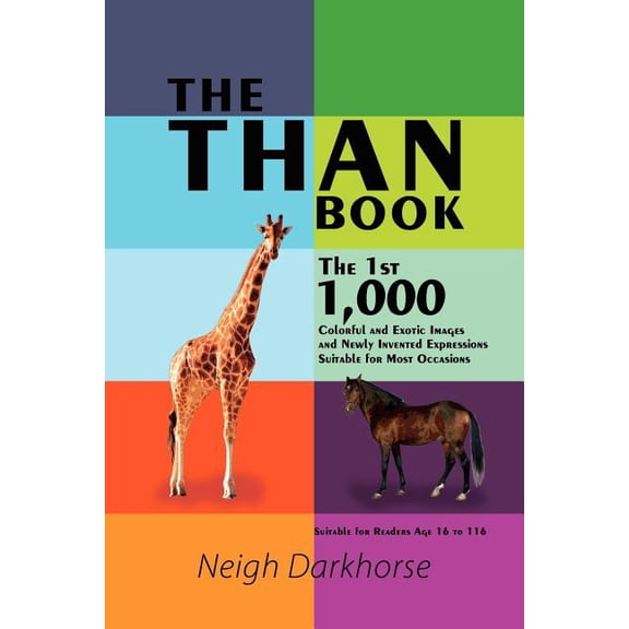 Than Book : The 1st 1000 Colorful and Exotic Images and Newly Invented Expressions Suitable for Most Occasions
